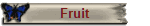 Fruit