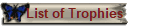 List of Trophies