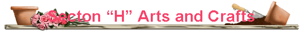 Secton �H� Arts and Crafts